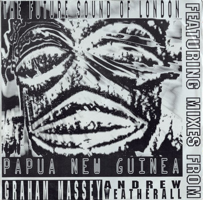 The Future Sound Of London : Papua New Guinea (12")