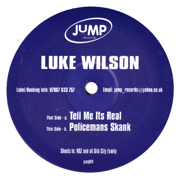Luke Wilson : Tell Me Its Real / Policemans Skank (12")