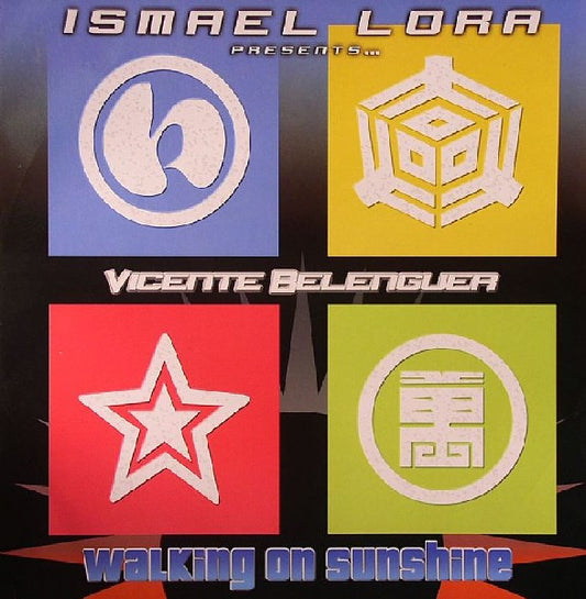 Ismael Lora Presents... Vicente Belenguer : Walking On Sunshine (12")