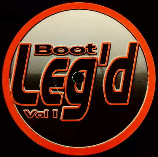 Various : Boot Leg'd Vol 1 (12", Unofficial)