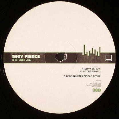 Troy Pierce : 25 Bitches Vol. I (12")