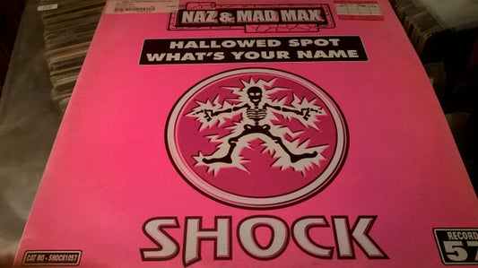 Naz and Mad Max : Hallowed Spot / What's Your Name (12")