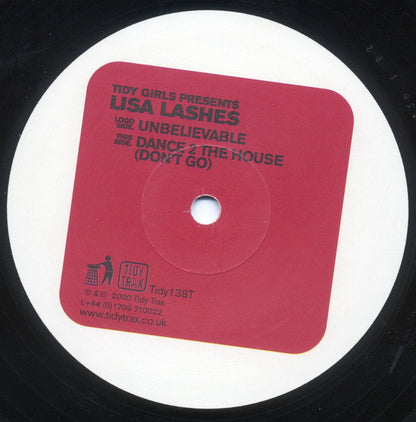 Lisa Lashes : Unbelievable / Dance 2 The House (Don't Go)  (12")