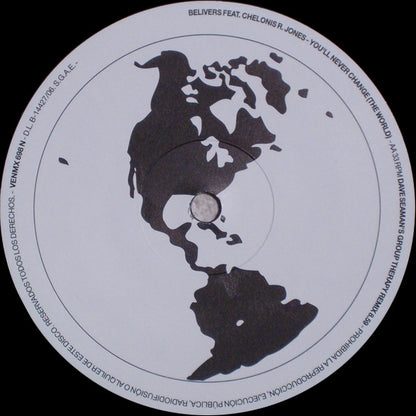 Belivers Feat. Chelonis R. Jones : You'll Never Change (The World) (12")