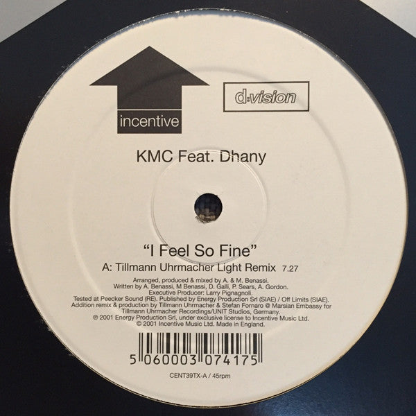 KMC (2) Feat. Dhany : I Feel So Fine (Includes Tillmann Uhrmacher Remixes And G&M Project Remix) (12")