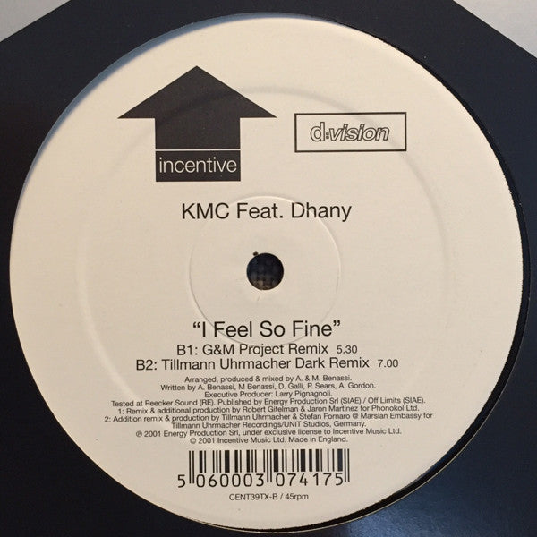 KMC (2) Feat. Dhany : I Feel So Fine (Includes Tillmann Uhrmacher Remixes And G&M Project Remix) (12")