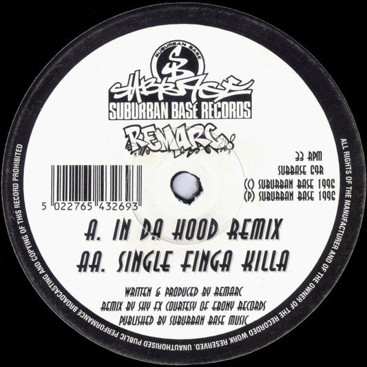 Remarc : In Da Hood (Remix) / Single Finga Killa (12")