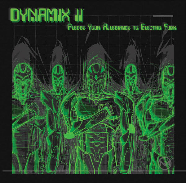 Dynamix II : Pledge Your Allegiance To Electro Funk (12")