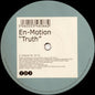 En-Motion : Truth (12")