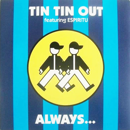 Tin Tin Out Featuring Espiritu : Always (Something There To Remind Me) (12", Single)