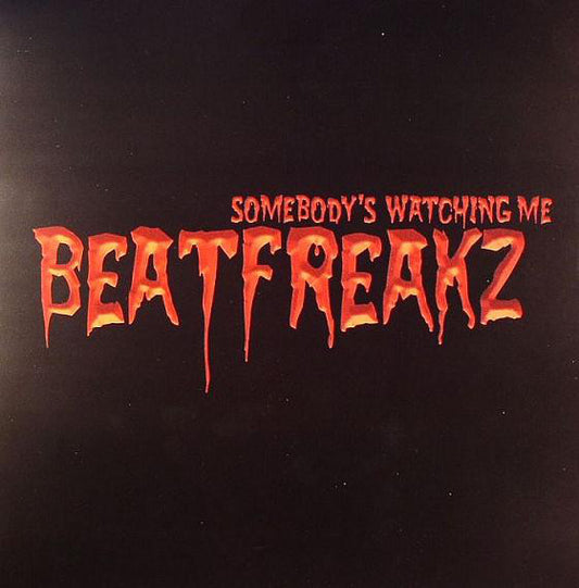 BeatFreakz : Somebody's Watching Me (12", Single)