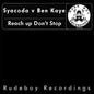 Syacoda / Ben Kaye : Reach Up Don't Stop / The Incredible (12")