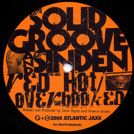 Solid Groove And Sinden : Red Hot / Overbooked (12")