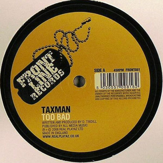 Taxman (2) : Too Bad / Electric Blue (12")