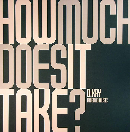 D. Kay & DJ Lee* / D. Kay : Desire / How Much Does It Take? (12")
