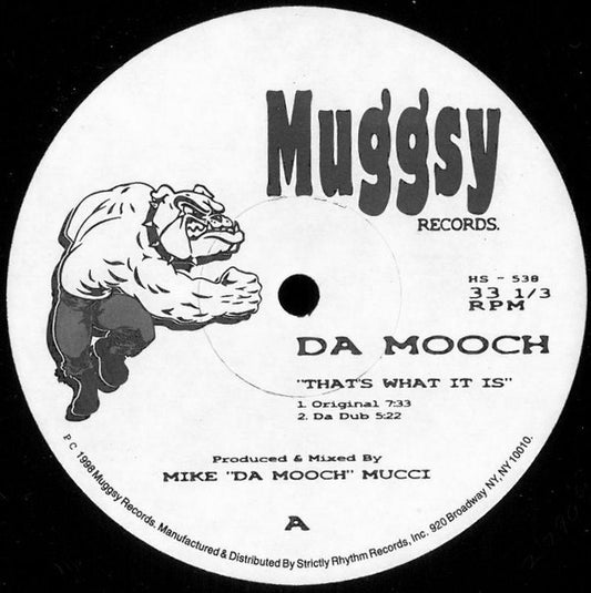 Da Mooch : That's What It Is (12")