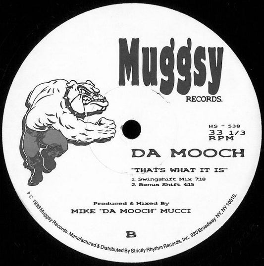 Da Mooch : That's What It Is (12")
