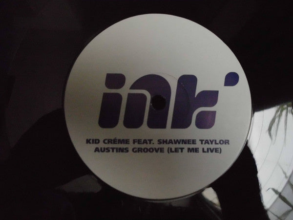 Kid Crème Feat. Shawnee Taylor : Austin's Groove (Let Me Live) (12", Promo)
