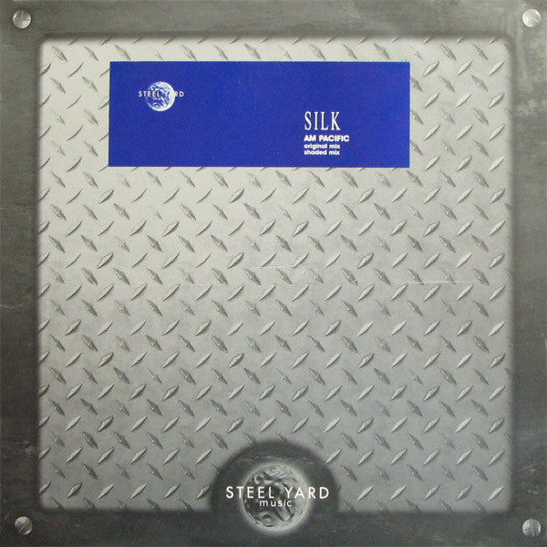 Silk : AM Pacific (12")