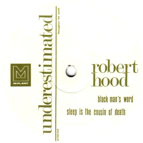 Robert Hood : Underestimated (12")