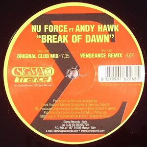 Nu Force Ft Andy Hawk : Break Of Dawn (12")