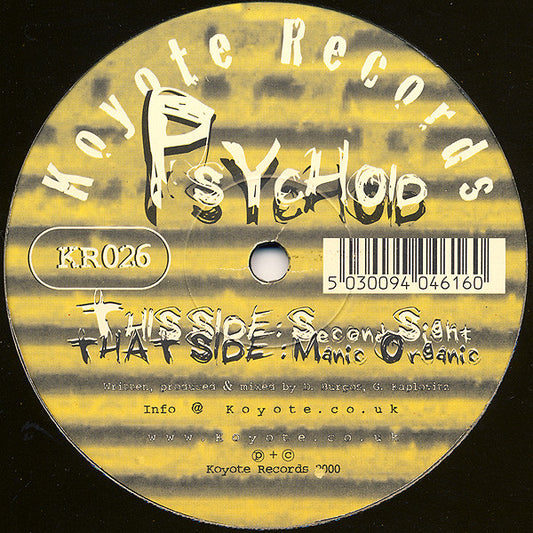Psychoid : Manic Organic / Second Sight (12")