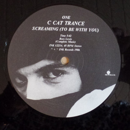 C Cat Trance : Screaming (To Be With You) (12")