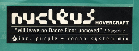 Nucleus (4) : Hovercraft (12")