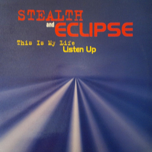 Stealth / Eclipse (9) : This Is My Life / Listen Up (Remixes) (12")