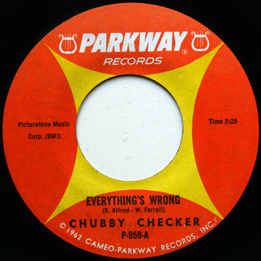 Chubby Checker : Everything's Wrong (7", Single)
