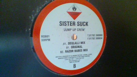 Sister Suck : Jump Up Crew (12")