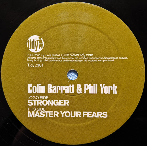 Colin Barratt & Phil York : Stronger / Master Your Fears (12")