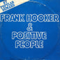 Frank Hooker And Positive People* : This Feelin' (12", Single)