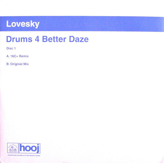 Lovesky : Drums 4 Better Daze (Disc One) (12")