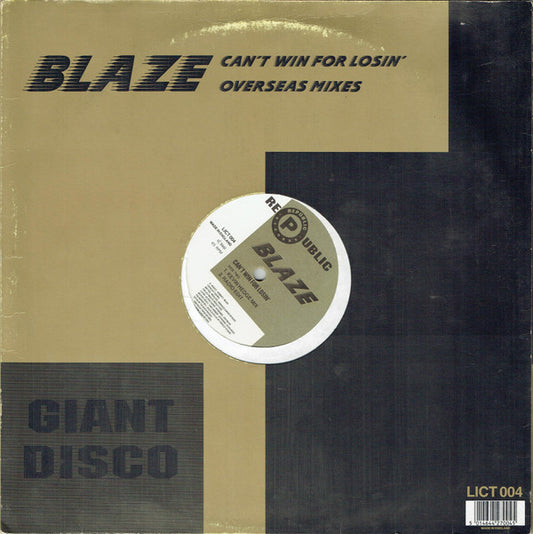 Blaze : Can't Win For Losin' (Overseas Mixes) (12")