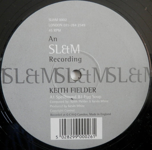 Keith Fielder : Spellbound / Egg Soup (12")