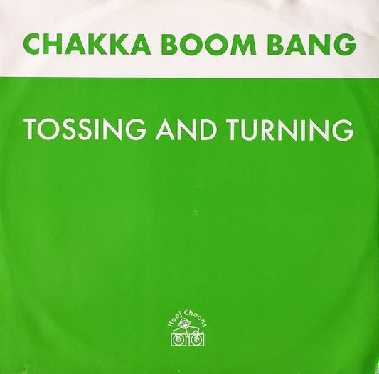 Chakka Boom Bang* : Tossing And Turning (12")