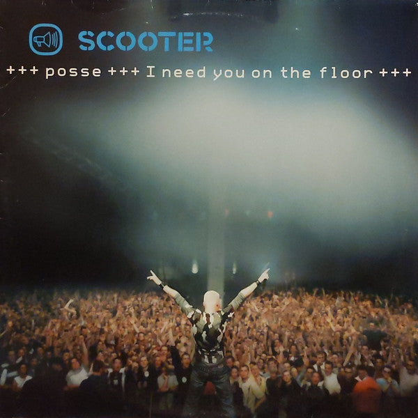 Scooter : Posse (I Need You On The Floor) (12")