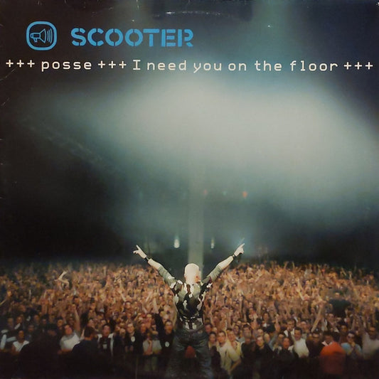 Scooter : Posse (I Need You On The Floor) (12")