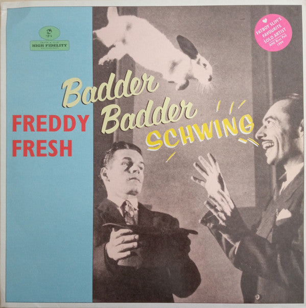 Freddy Fresh Featuring Fatboy Slim : Badder Badder Schwing (12")