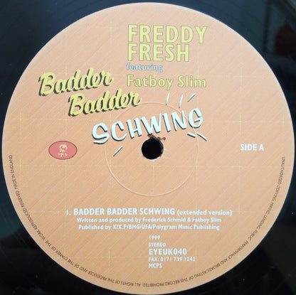 Freddy Fresh Featuring Fatboy Slim : Badder Badder Schwing (12")