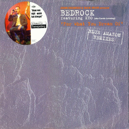 John Digweed & Nick Muir Presents Bedrock Featuring KYO : For What You Dream Of (Blue Amazon Remixes) (12")