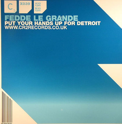 Fedde Le Grande* : Put Your Hands Up For Detroit (12")