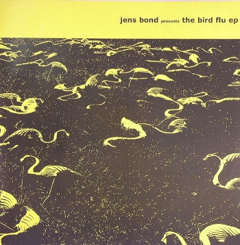 Jens Bond : The Bird Flu EP (12", EP)