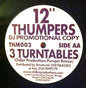 12" Thumpers* : 3 Turntables (12", Promo)