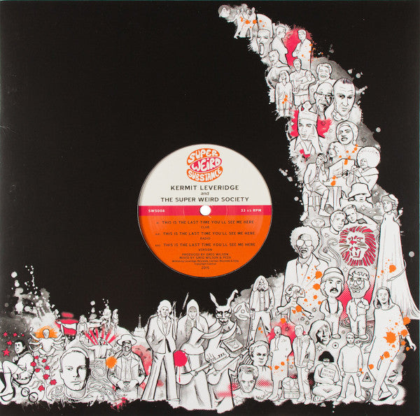 Kermit Leveridge* And The Super Weird Society : This Is The Last Time You'll See Me Here (12")