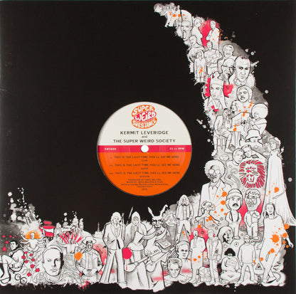 Kermit Leveridge* And The Super Weird Society : This Is The Last Time You'll See Me Here (12")