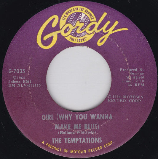 The Temptations : Girl (Why You Wanna Make Me Blue) (7", Single, ARP)