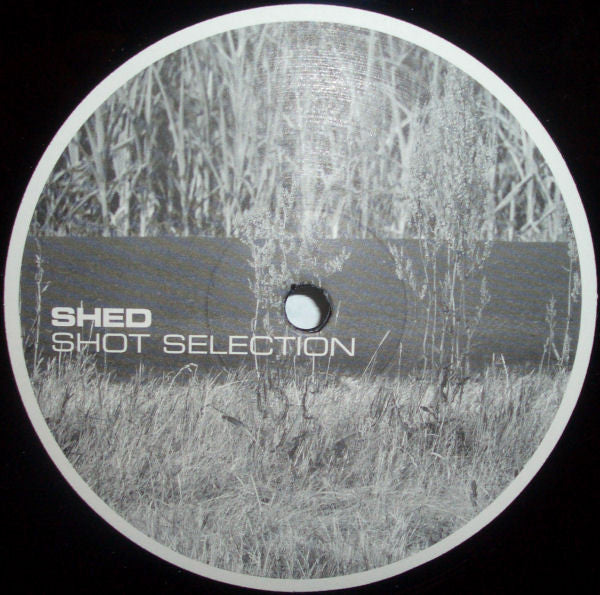 Shed : Shot Selection (12")