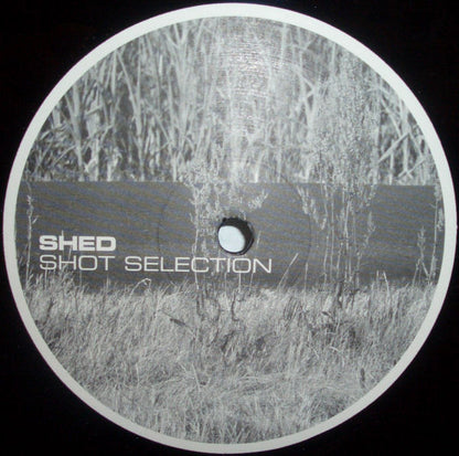 Shed : Shot Selection (12")